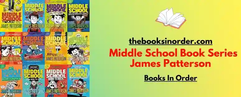 Middle School Series By James Patterson