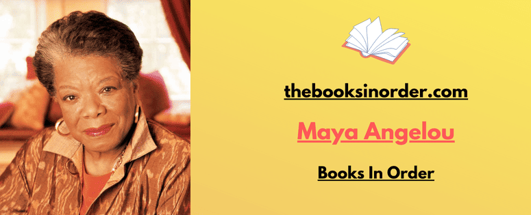 Maya Angelou Books In Order