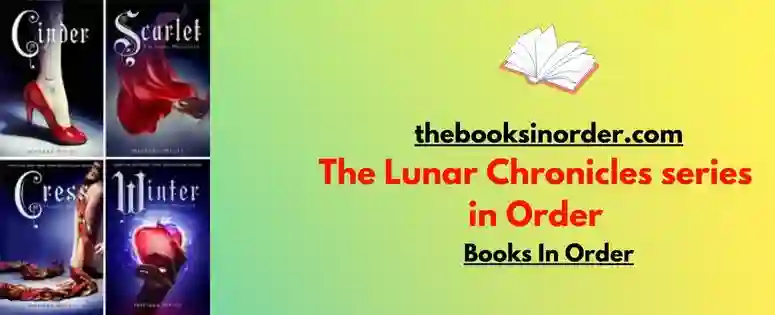 The Lunar Chronicles Books In Order by Merissa meyer