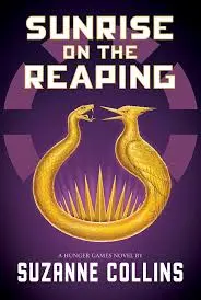 Sunrise on the Reaping - Suzanne Collins books in order